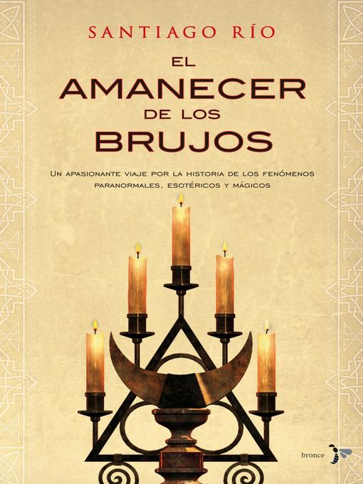 Title details for El amanecer de los brujos by Santiago Río Robledo - Available
